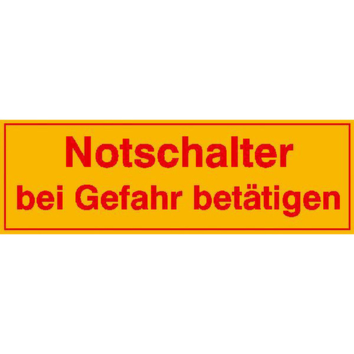 Hinweisetiketten SafetyMarking®, "Notschalter bei Gefahr betätigen"