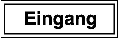 Türschild "Eingang"/"Ausgang" Standard 2 L